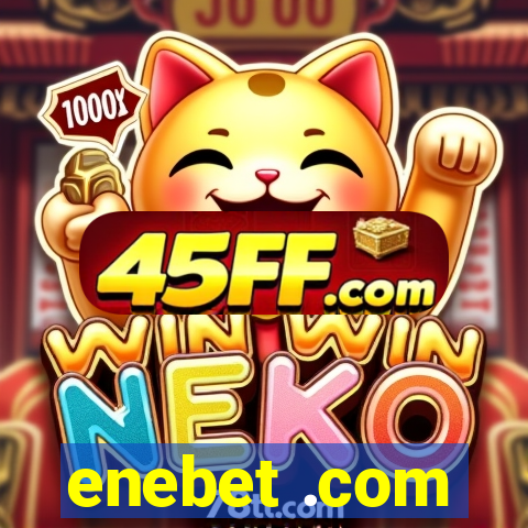 enebet .com